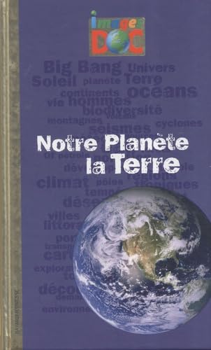 Notre planète, la Terre 9782747022552