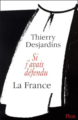 Si j'avais défendu la France 9782259194020