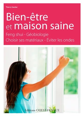 Bien-être et maison saine 9782737363689