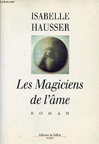 Les Magiciens de l'âme 9782877062749