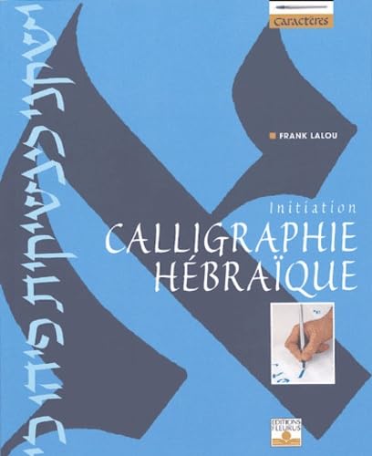 La Calligraphie hébraïque 9782215075233