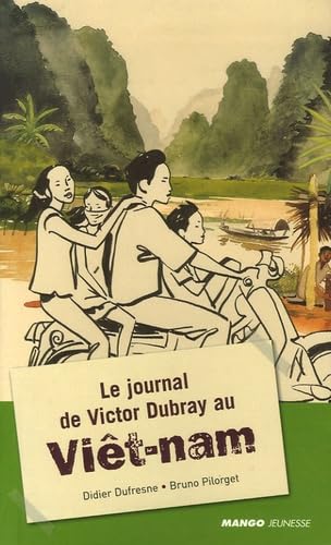 JOURNAL DE VICTOR DUBRAY AU VIETNAM (LE) 9782740420881