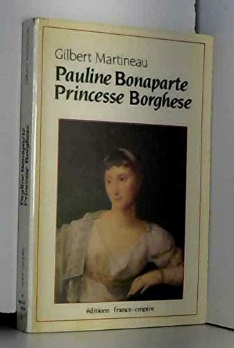 Pauline Bonaparte, Princesse Borghèse 9782704805143