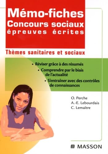 Mémo-fiches Concours sociaux épreuves écrites: Thèmes sanitaires et sociaux 9782294706776