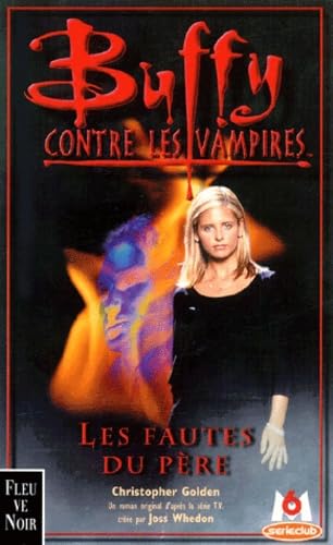 Buffy contre les vampires, tome 19 : Les fautes du père 9782265070677