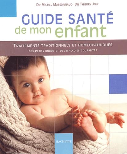 Guide Sante De Mon Enfant 9782012368118