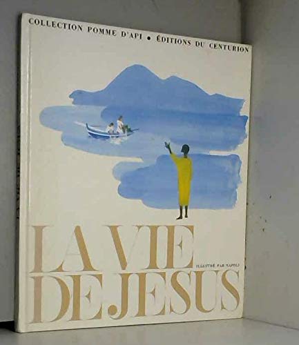 La vie de Jésus 9782227602274