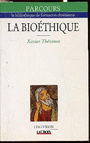 La Bioethique : Debut et fin de vie 9782227301412
