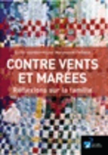 Contre vents et marées : réflexions sur la famille 9782913046450