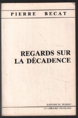 Regards sur la décadence 9782903244286
