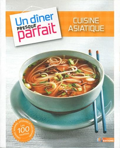 Une cuisine asiatique presque parfaite 9782359850406