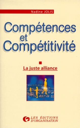 Compétences et compétitivité : La juste alliance 9782708121102