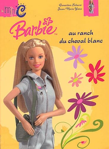 Barbie au ranch du cheval blanc 9782800685236