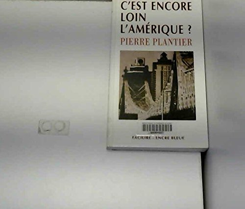 C'est encore loin l'amerique ? 9782843792281