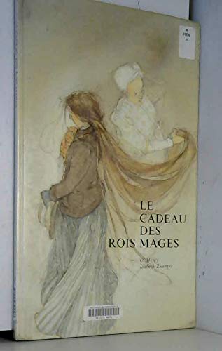 Le Cadeau Des Rois Mages 9782801105054