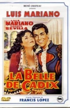 La belle de Cadix, comédie musicale de Francis Lopez 3330240071544