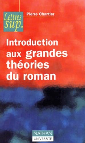 Introduction aux grandes théories roman 9782091911007