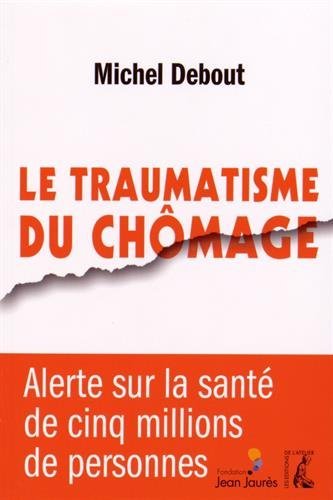 TRAUMATISME DU CHOMAGE 9782708242838