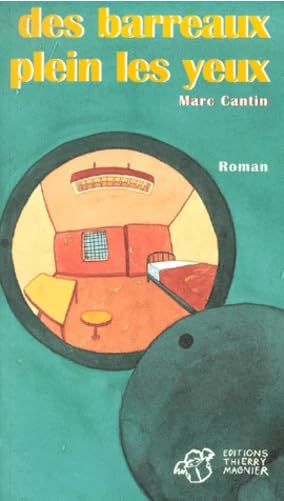 Des barreaux plein les yeux 9782844200884