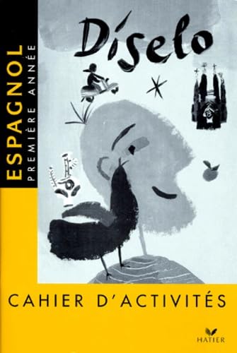 Diselo : Espagnol - Cahier 1ère année 4e LV2 / 2de LV3 9782218064296