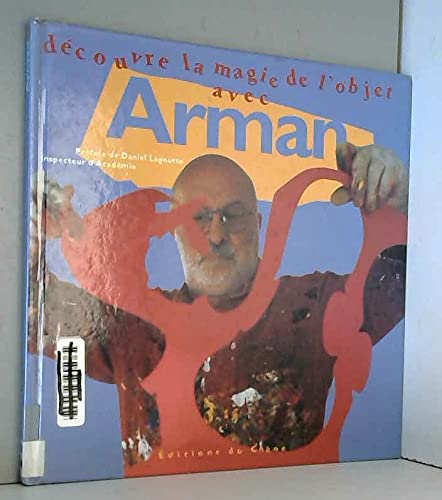 Découvre la magie de l'objet avec Arman 9782851089076