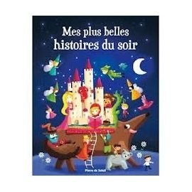 Mes plus belles histoires du soir 9782733820308