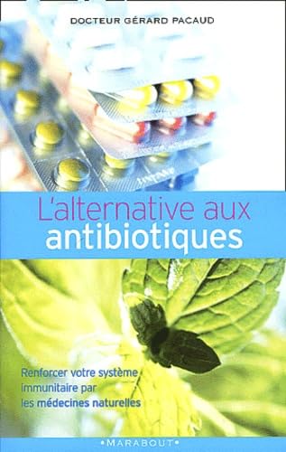 L'Alternative aux antibiotiques 9782501037068