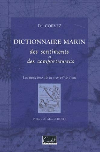 Dictionnaire Marin Sentiments Et Comportements 9782844210692