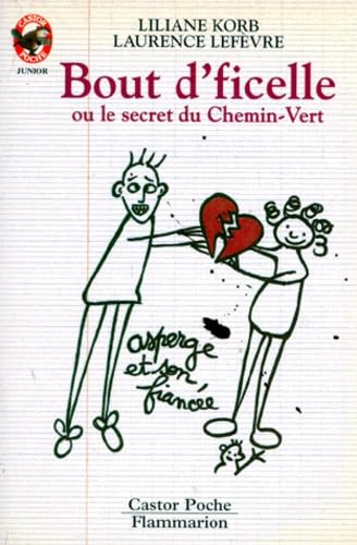 Bout d'ficelle ou le secret du chemin-vert 9782081640498