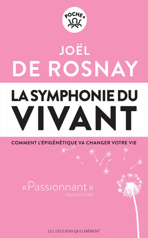 La symphonie du vivant: Comment l'épigénétique va changer votre vie 9791020907097