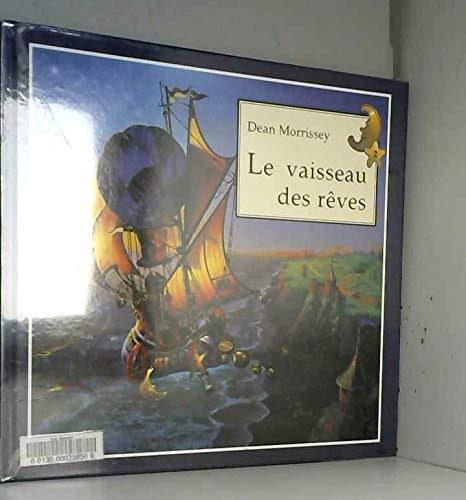 Le vaisseau des rêves 9782878331646
