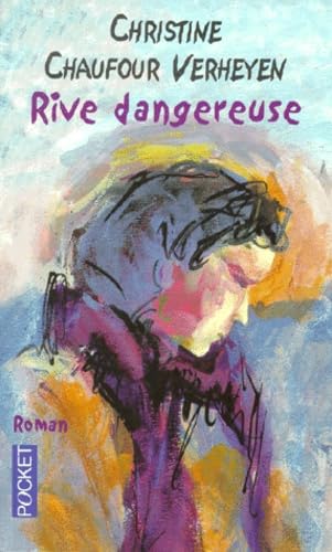 Rive dangereuse - Prix du Premier Roman 1998 9782266093569