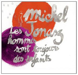 Les Hommes Sont Toujours des Enfants 3283451113520