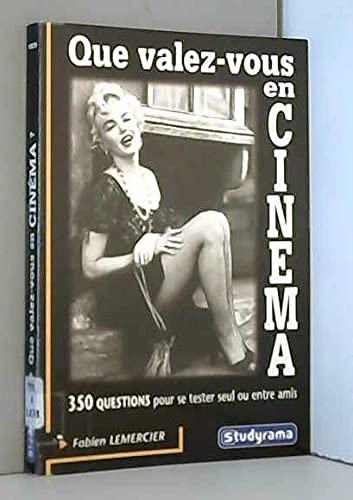 Que valez-vous en cinéma ? 9782844723857