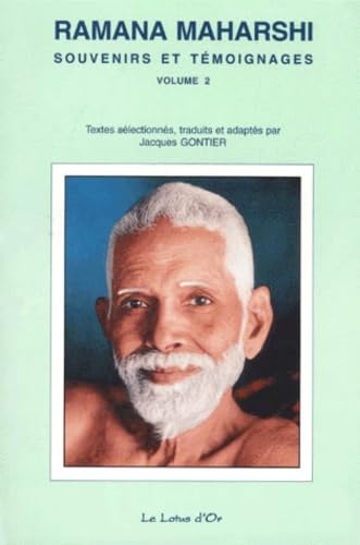 Ramana Maharshi, tome 2 : Souvenirs et témoignages 9782951171428