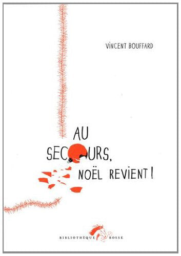 Au secours, Noël revient ! 9782350610580