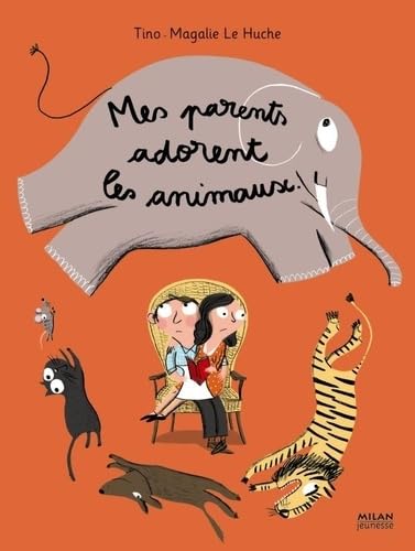 Mes parents adorent les animaux 9782745944030