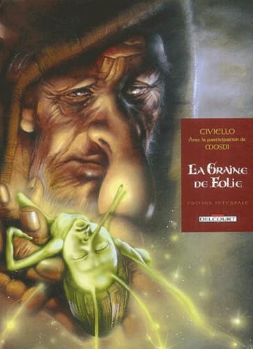 La Graine de folie, édition intégrale 9782847891997