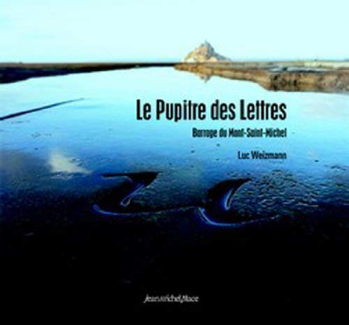 Le Pupitre des lettres - barrage du Mont-Saint-Michel 9782858939435
