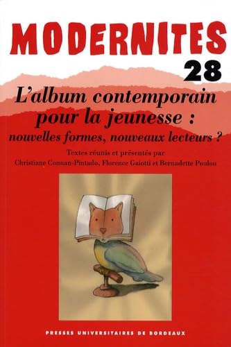 Album contemporain pour la jeunesse nouvelles formes nouveaux lecteurs 9782867815362
