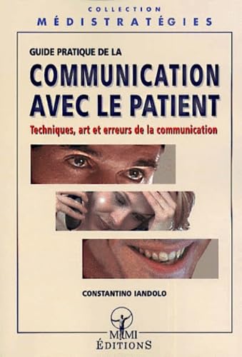 Guide pratique de la communication avec le patient 9782901227861