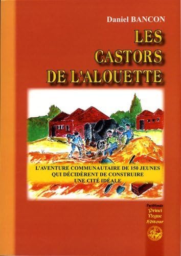 Les Castors de l'Alouette (1948-1951) 9782846184977