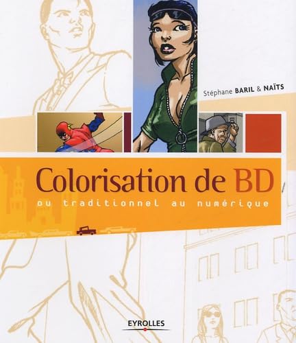 Colorisation de BD: Du traditionnel au numérique 9782212115086