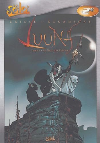 Luuna, tome 1 : La Nuit des totems 9782845657625