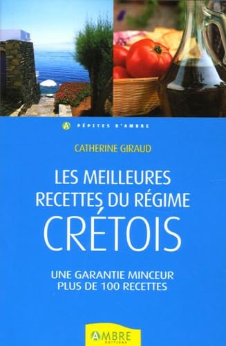 Meilleures recettes minceur du régime crétois 9782846390606