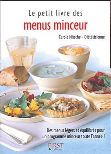 Le Petit Livre des menus minceur : Des menus légers et équilibrés pour un programme minceur toute l'année ! 9782876918665