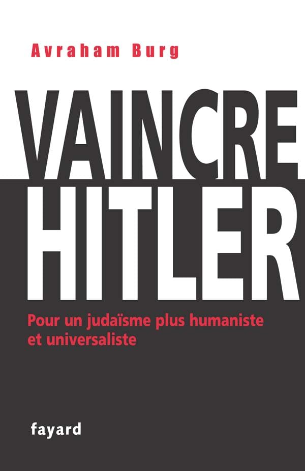 Vaincre Hitler: Pour un judaïsme plus humaniste et universaliste 9782213636191