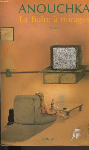La boite a mirages. 9782906391093