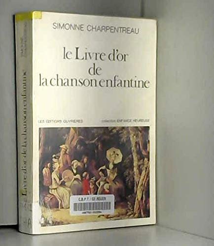 Livre d'or de la chanson enfantine 9782708228474