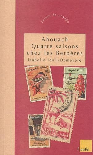 Ahouach : Quatre saisons chez les Berbères 9782876787544